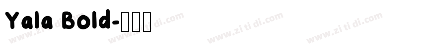 Yala Bold字体转换